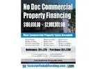 NO DOC COMMERCIAL & MULTIFAMILY Property Financing To$2,000,000.00!