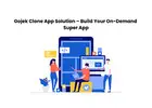 Gojek Clone App Solution – Build Your On-Demand Super App