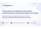 The Complete Guide to Hiring a Financial Advisor Marketing Agency in Canada