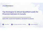 Top Strategies to Attract Qualified Leads for Financial Advisors in Canada