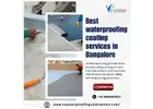 Best Waterproofing Coating Services in Bangalore