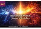 Relationship Problem Solution in Birmingham – Lasting Love Solutions