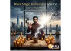 Trusted Black Magic Removal in London for Protection & Peace