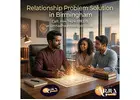 Relationship Problem Solution in Birmingham for Love & Marriage Issues