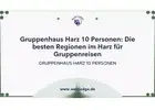 Gruppenhaus Harz 10 Personen: Die besten Regionen im Harz für Gruppenreisen