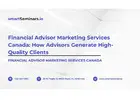 Financial Advisor Marketing Services Canada: How Advisors Generate High-Quality Clients