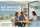 Best Infertility Doctor in Delhi | Trusted IVF Specialists