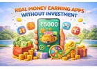 Best Real Money Earning Apps in India Without Investment