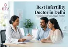 Infertility Specialist in Delhi – Comprehensive Fertility Solutions