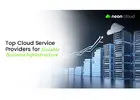 Top Cloud Service Providers for Scalable Business Infrastructure