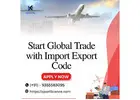 Start Global Trade with Import Export Code