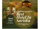 Chokhiwadi Forest Retreat – Best Hotel In Sariska