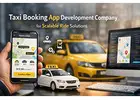 Taxi Booking App Development Company for Smart Ride Platforms