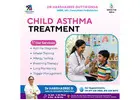 Child Asthma Treatment Kondapur | Dr Harshasree Pediatrician