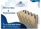 Mirror Box & Picture Box for Fragile Items Protection in Farmers Branch – Buy Moving Boxes Today