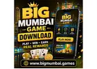 Big Mumbai Game Download – Play, Earn & Win Rewards Now