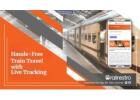 Hassle-Free Train Travel with Live Tracking