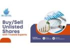 Buy/Sell Unlisted Shares with Trusted Experts