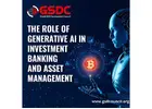 The Role of Generative AI in Investment Banking and Asset Management.