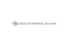 Felicity Mental Health - Los Angeles