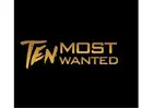 Ten Most Wanted
