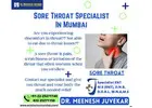 Top Causes of Sore Throat and When to See a Throat Specialist
