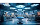 Innovations and Growth Trends Reshaping the Endoscopy Devices Market