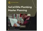 Plumbing Master Planning | SoCal Elite Plumbing