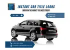 Get Fast Car Title Loans Victoria