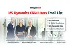 Acquire an MS Dynamics CRM Users Email List from TargetNXT for Seamless Multichannel Outreach