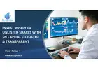 Invest Wisely in Unlisted Shares with SN Capital – Trusted & Transparent