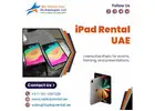 Dubai iPad Rental Deals You Can’t Miss!