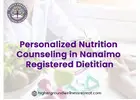 Personalized Nutrition Counseling in Nanaimo – Registered Dietitian