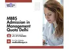 MBBS Admission in Management Quota Delhi – Quick and Trusted Process