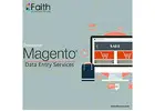Magento Product Data Entry Services by Faith Ecommerce Experts