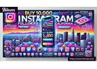 Boost Your Social Presence with Buy 10000 Instagram Follower